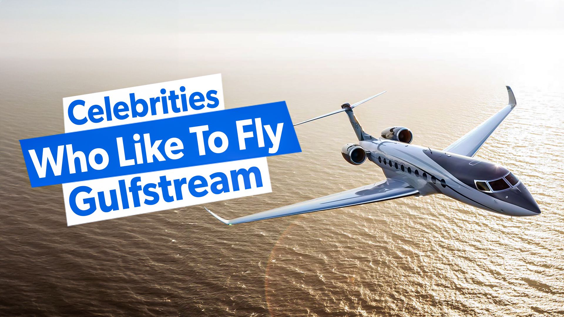 5 célébrités qui aiment piloter des jets privés Gulfstream