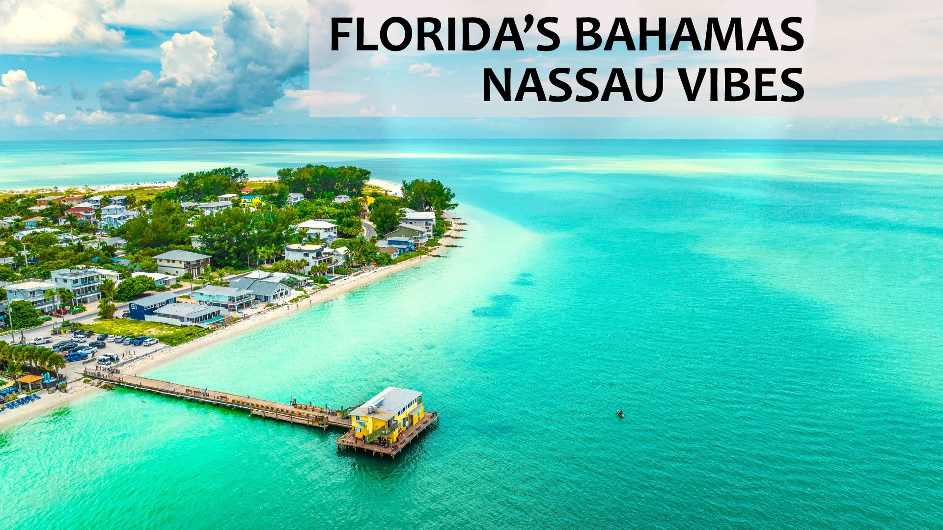 Skip the Bahamas: l'île de Floride en forme de Bahamas donne des vibrations de Nassau, mais mieux